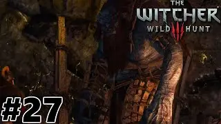 The Witcher 3: Wild Hunt - The Lord of Undvik - Playthrough Part 27