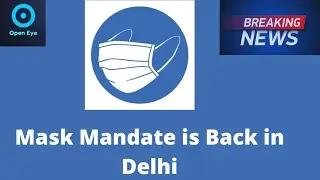 BREAKING NEWS Mask mandate is back in Delhi