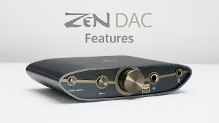 ZEN DAC 3 Features