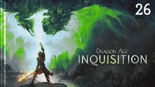 Dragon Age: Inquisition | Forbidden Oasis #26 | No Commentary Gameplay 2025