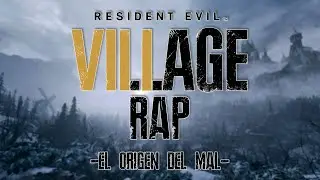 RESIDENT EVIL VILLAGE RAP - El Origen del Mal | Dankun ft. Maryan MG
