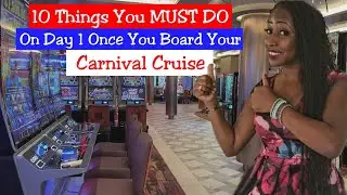 Carnival Cruise Day 1: What To Do as Soon as You Board!