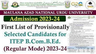 Manuu First List of Provisionally Selected Candidates for ITEP B.Com.B.Ed 2023-24 | @UniversityWorld