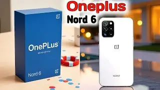 OnePlus Nord 6 Launch Details, Specs & Price in India!