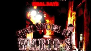 FIVE SHOWS AT WARIO'S DIRECTORS CUT: FINAL DAYS