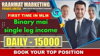 Raanmat business plan | new mlm plan | single leg plan | Raanmat Marketing Pvt Ltd