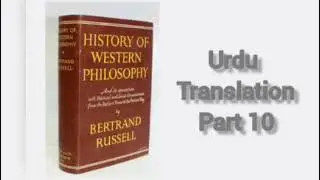 Book History Of Western Philosophy By Bertrand Russell_ Part 10 in Urdu Translation