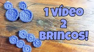 APRENDA A FAZER LINDOS BRINCOS EM CROCHÊ: 1 vídeo, 2 modelos!