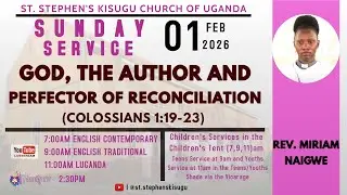 GOD, THE AUTHOR & PERFECTOR OF RECONCILIATION | COL. 1:19-23 | ENGLISH CONTEMPORARY SERVICE| 7:00 AM