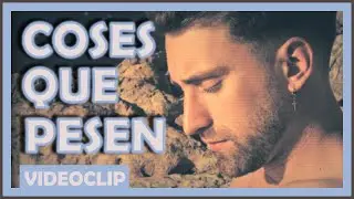 Coses Que Pesen - Roger Torné (Videoclip)