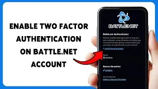Как включить двухфакторную аутентификацию в учётной записи Battle.net | Защитите профиль Battle.n...