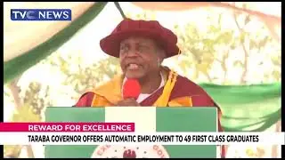 (WATCH VIDEO) Taraba Governor Offers Automatic Employment To 49 First Class Graduates