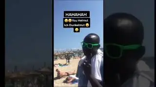 hahahaha you Helmut,😂 Ich dunkelmut