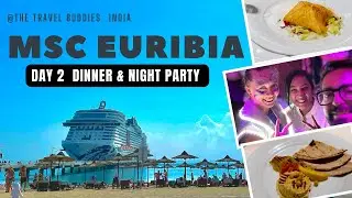 MSC Euribia Vlog 4 Cruise Nightlife | Dinner Buffet & Epic Party Night at Sea! 🎉🚢