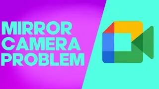 How To Fix and Solve Upside Down Camera Google Meet on Any Android Phone - App Problem