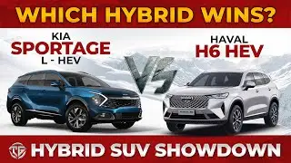 KIA Sportage HEV vs Haval H6 HEV &ndash; Hybrid SUV Showdown!