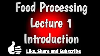 Lecture 1 food processing introduction