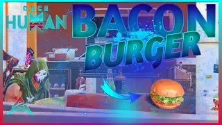 ONCE HUMAN RECIPES - WHERE TO FIND THE BACON BURGER - LOCATION GUIDE - FIND RECIPE FAST