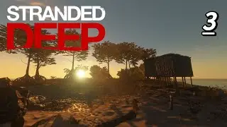 I Would Not SURVIVE Alone | Stranded Deep (Part 3)