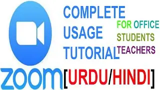 ZOOM Tutorial in Urdu/Hindi|ZOOM Complete Usage Tutorial|Zoom app ko use karnay ka mukammal tarika