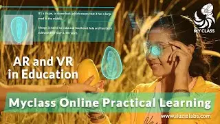 iLuZia Lab Myclass | Online Practical Learning | AR & VR | India & UAE