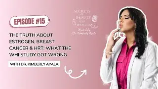 The Truth About Estrogen, Breast Cancer & HRT: What the WHI Study Got Wrong