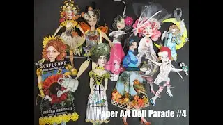 VIDEO #4 in the Series: Paper Art Doll Parade