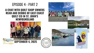 Episode 4   East Coast Quilt Co  Part 2 of 2