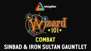 Wizard101: Sinbad & Iron Sultan Gauntlet | Combat Theme [HD]