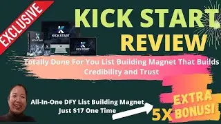 Kick Start Review and Bonuses