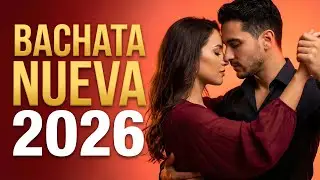 Bachata Mix 2026 Ritmo del Alma | Romance Latino