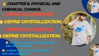 Class 7th SCIENCE/Biology ||  DEFINE galvanization || DEFINE crystallization|| Full details JKBOSE .