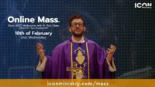 Ash Wednesday Mass with Fr. Rob Galea 18/02/2025
