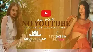 CNB Bahia - Sele&ccedil;&atilde;o da Miss Bahia CNB 2022