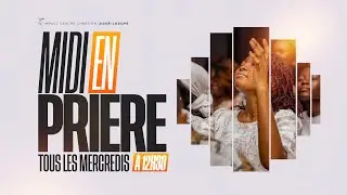 MIDI EN PRIERE DU 21-01-2026