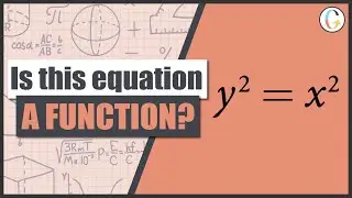 Does y2 = x2 Represent y as a Function of x?