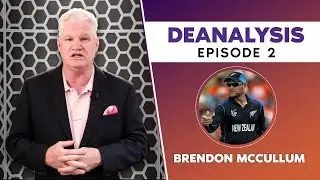 Deanalysis Ep. 2 - Dean Jones on Brendon McCullum | Euro T20 Slam