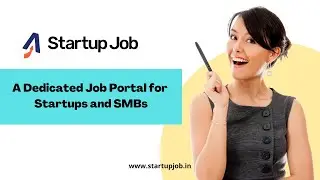 StartupJob.in: A Dedicated Job Portal for Startups and SMBs