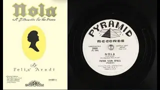 Nola (1915) by Felix Arndt [PIANO SOLO by Peter Van Spall]