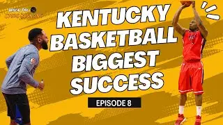 Randy Gregory: Kentucky Basketball Biggest Success l When The Ball Stops Bouncing l EP 8