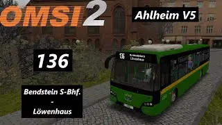 Ahlheim V5 - 136 (Bendstein S-Bhf - Löwenhaus) - VDL Citea LLE-120 | [FR] OMSI 2 PC