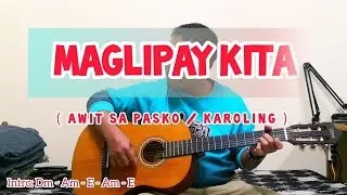Maglipay Kita | Christmas_Carolling_Song | Lyrics and Chords