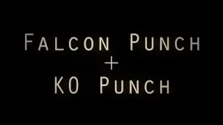 Falcon Punch + KO Punch