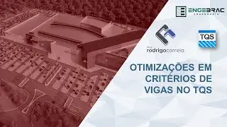 Critérios para otimizar o detalhamento de vigas no TQS