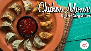 Chicken Momos | How To Make Perfect Momos | Chef Sanjyot Keer | Your Food Lab