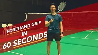 Forehand Grip in 60 Seconds
