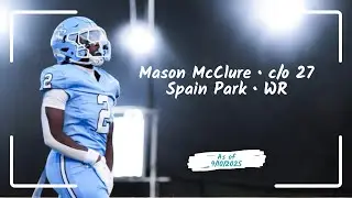 Evolution of MASON MCCLURE // WR Class of 27 // Spain Park Highlights as of 9/12/2025