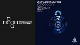 Jose Tabarez & Pat Siaz - Panopticon [Soundteller Records]