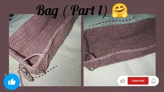 Crochet Shoulder Bag (Part 1)🤗🤭