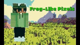 Frog-Like Pixels (Song for @Riftz. )